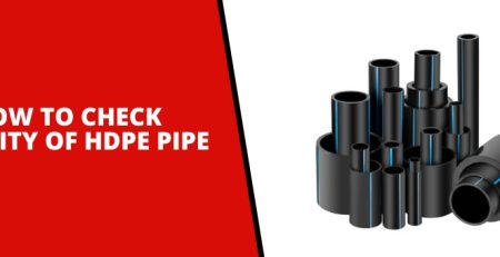 How To Check Quality of HDPE Pipe 5 Factors to Check