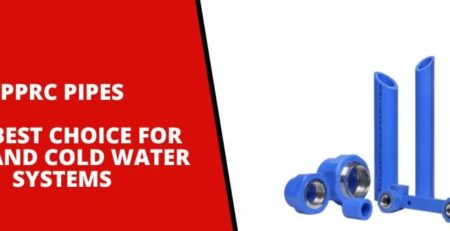 PPRC Pipes – The Best Choice for Hot & Cold Water Systems