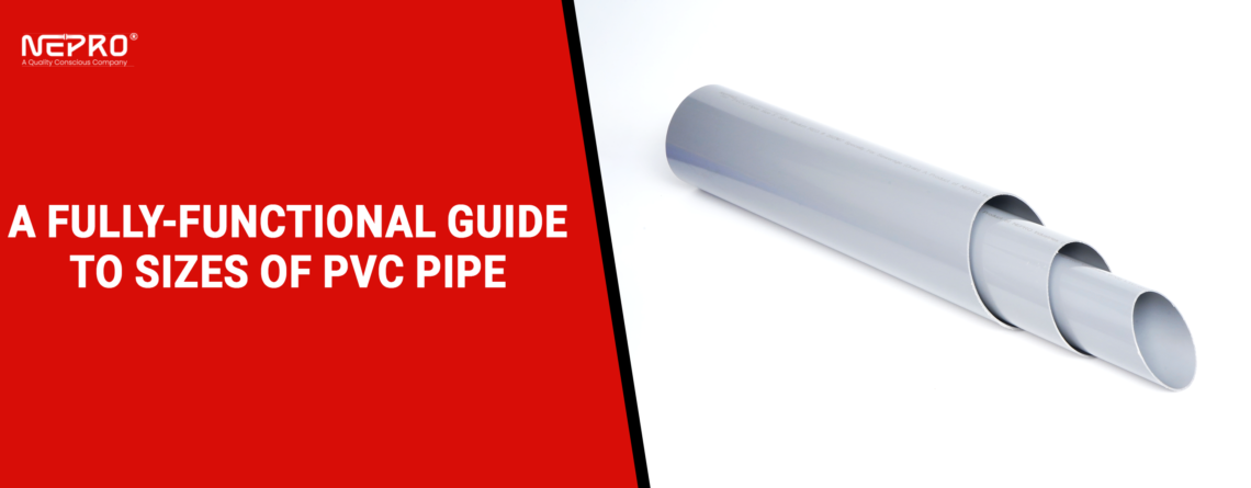A fully functional guide to sizes of PVC Pipe