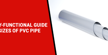 A fully functional guide to sizes of PVC Pipe