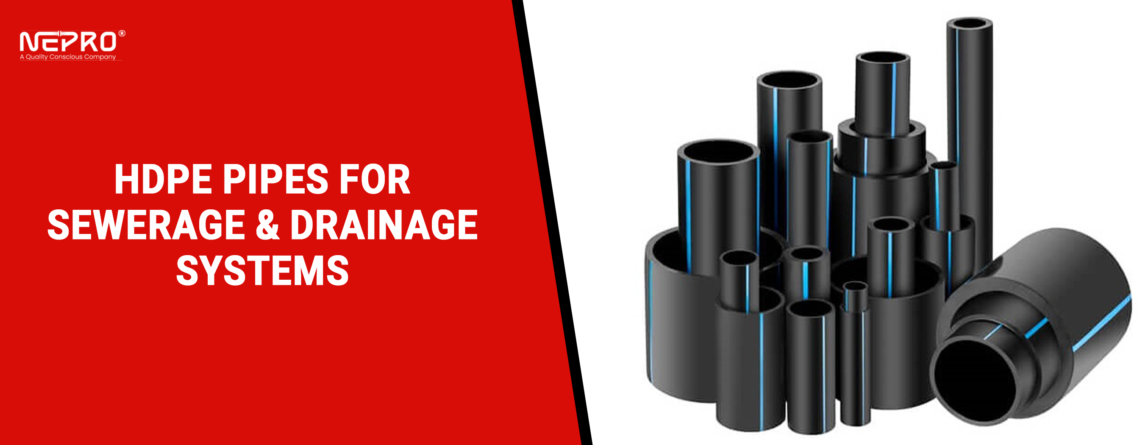 HDPE Pipes for Sewerage & Drainage Systems