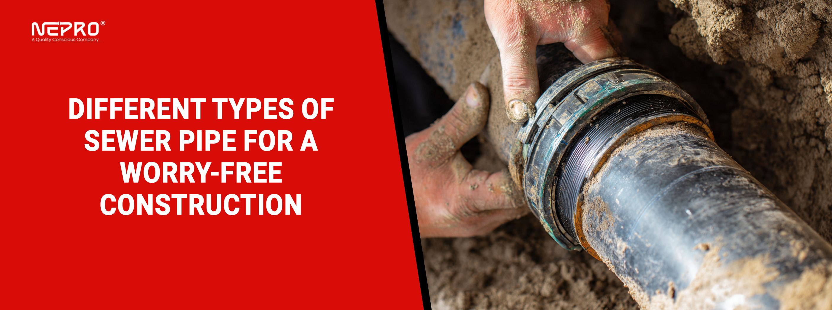 Different types of Sewer Pipe for a Worry-Free Construction
