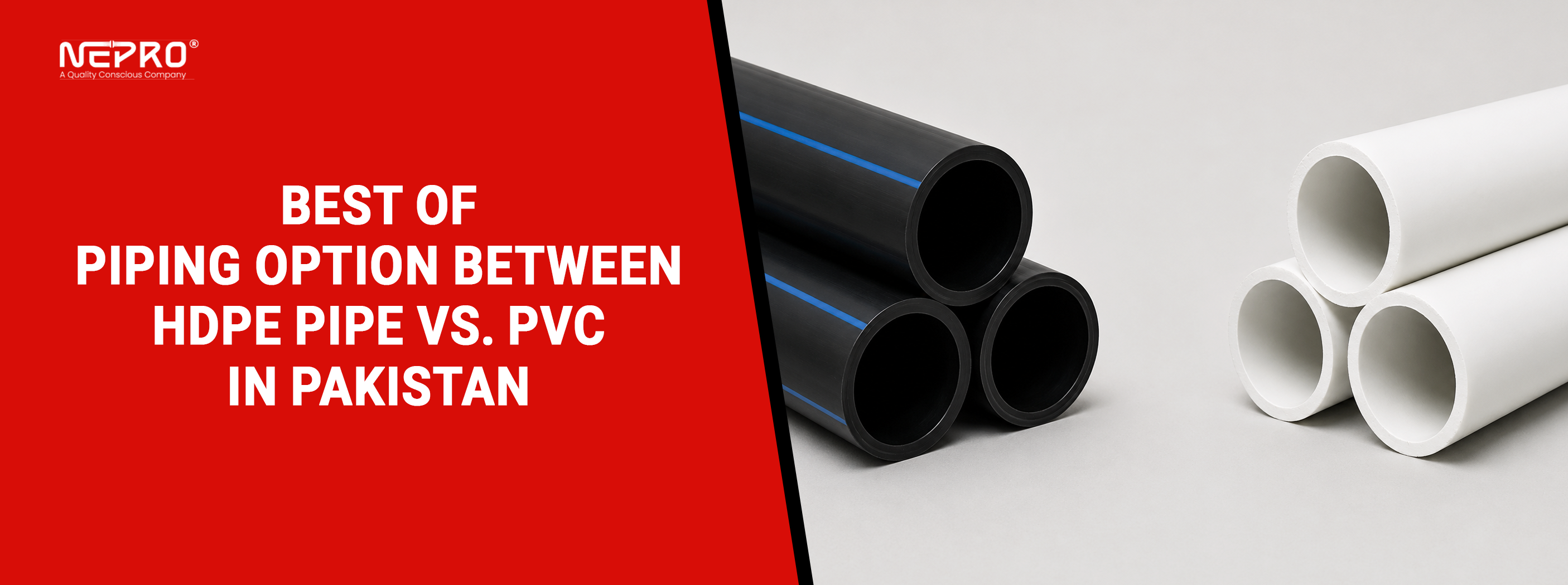 Best of Piping Option Between HDPE Pipe vs. PVC in Pakistan